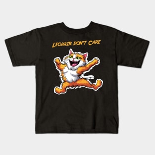 Leg Hair Don´t Care Kids T-Shirt